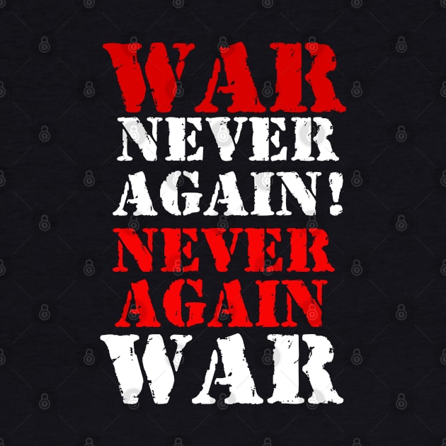 War never again by Erena Samohai